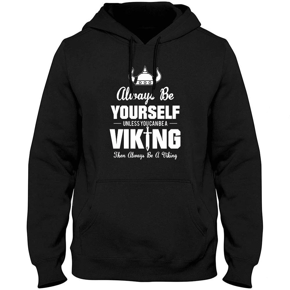 Viking Sweatshirt Always Be Yourself